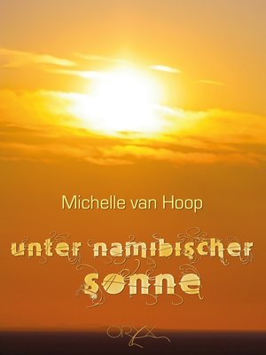 cover image of Unter namibischer Sonne
